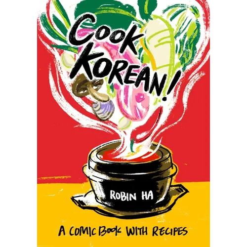 Cook Korean!: A Comic Book with Recipes [A Cookbook]