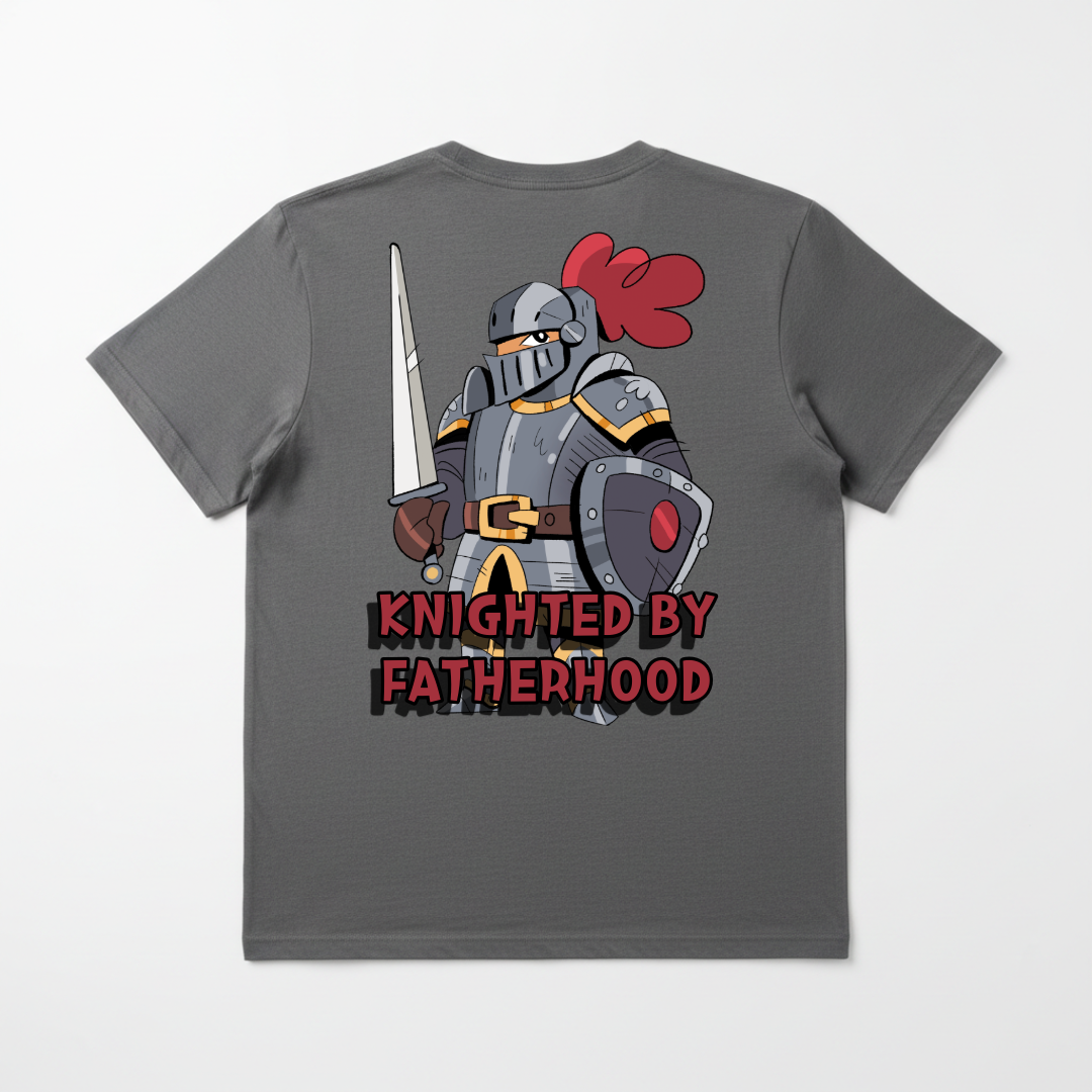 Knighted by Fatherhood Shirt