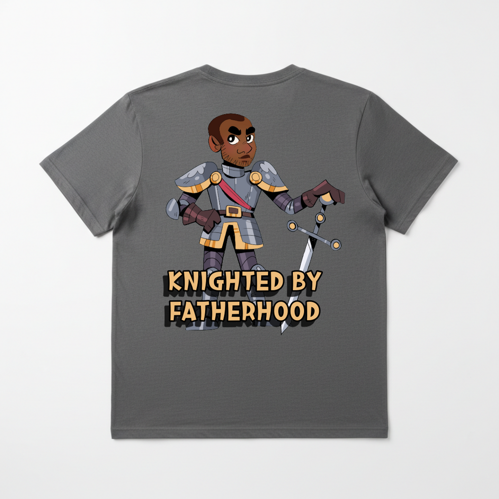 Knighted by Fatherhood Shirt