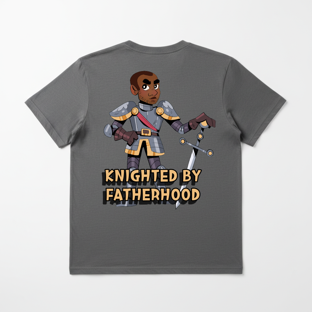 Knighted by Fatherhood Shirt