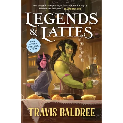 Legends & Lattes: A Novel of High Fantasy and Low Stakes