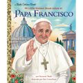 Mi Little Golden Book Sobre El Papa Francisco (My Little Golden Book about Pope Francis Spanish Edition)