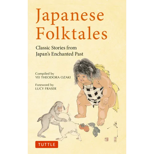 Japanese Folktales: Classic Stories from Japan's Enchanted Past