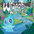 Wizard of Wisteria: The Wandering Wisp