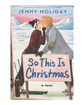 So This Is Christmas by Jenny Holiday — book cover on white background