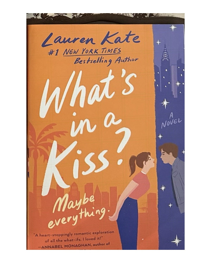 What's in a Kiss? Maybe Everything by Lauren Kate — book cover on white background