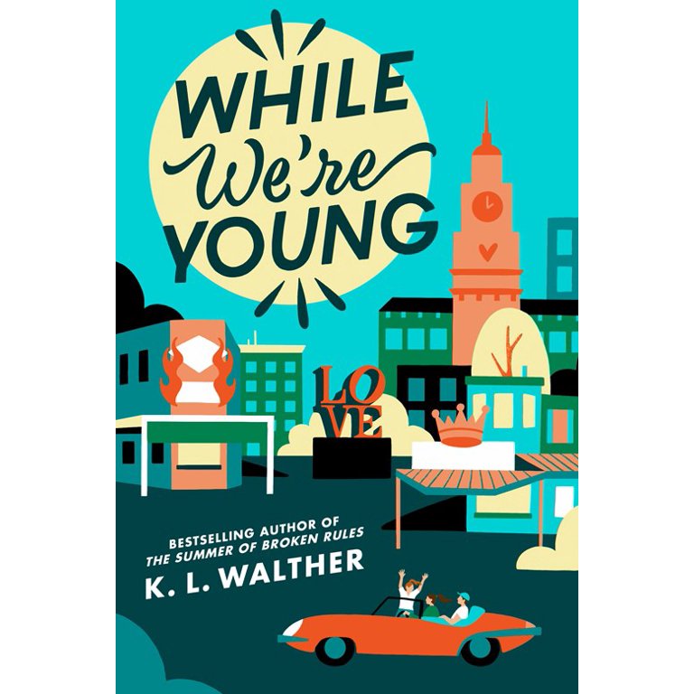 While We're Young by K. L. Walther